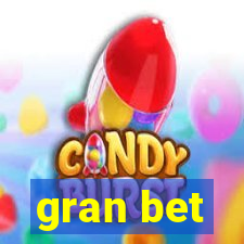 gran bet